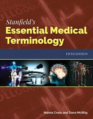Stanfield’s Essential Medical Terminology 5th Edition