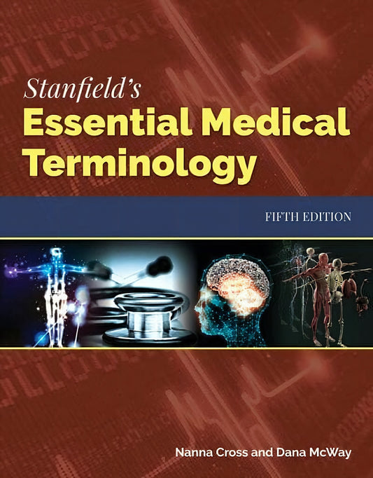 Stanfield’s Essential Medical Terminology 5th Edition