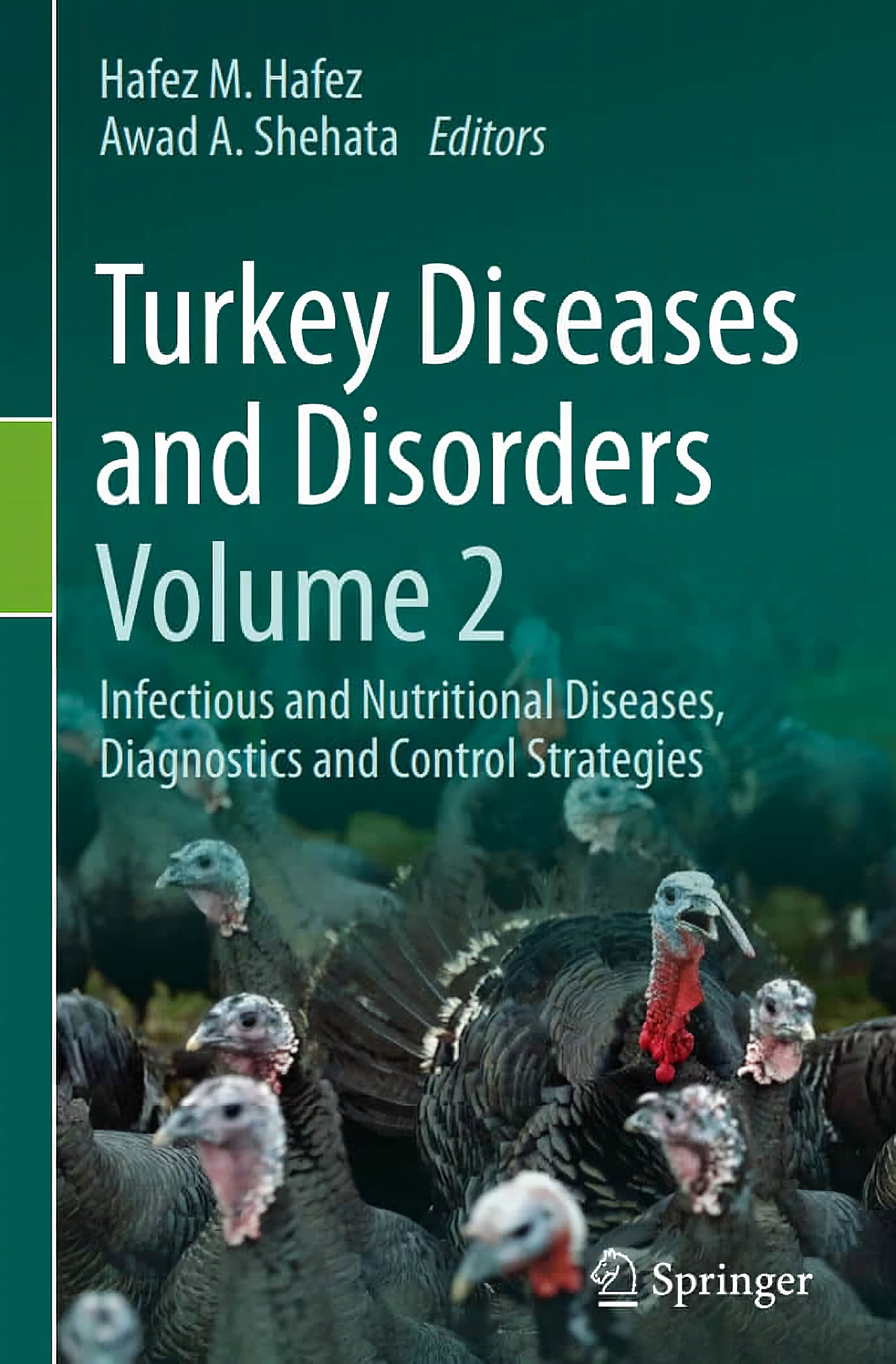 Turkey Diseases and Disorders, Volume 1, Bacterial and Fungal Infectious Diseases