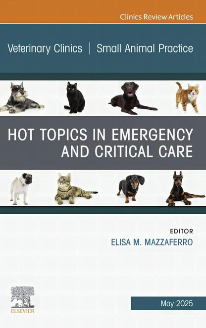 Hot Topics in Emergency and Critical Care, An Issue of Veterinary Clinics of North America — S