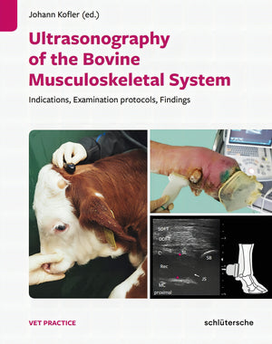 Ultrasonography Of The Bovine Musculoskeletal System- Indications, Examination Protocols, Findings.p