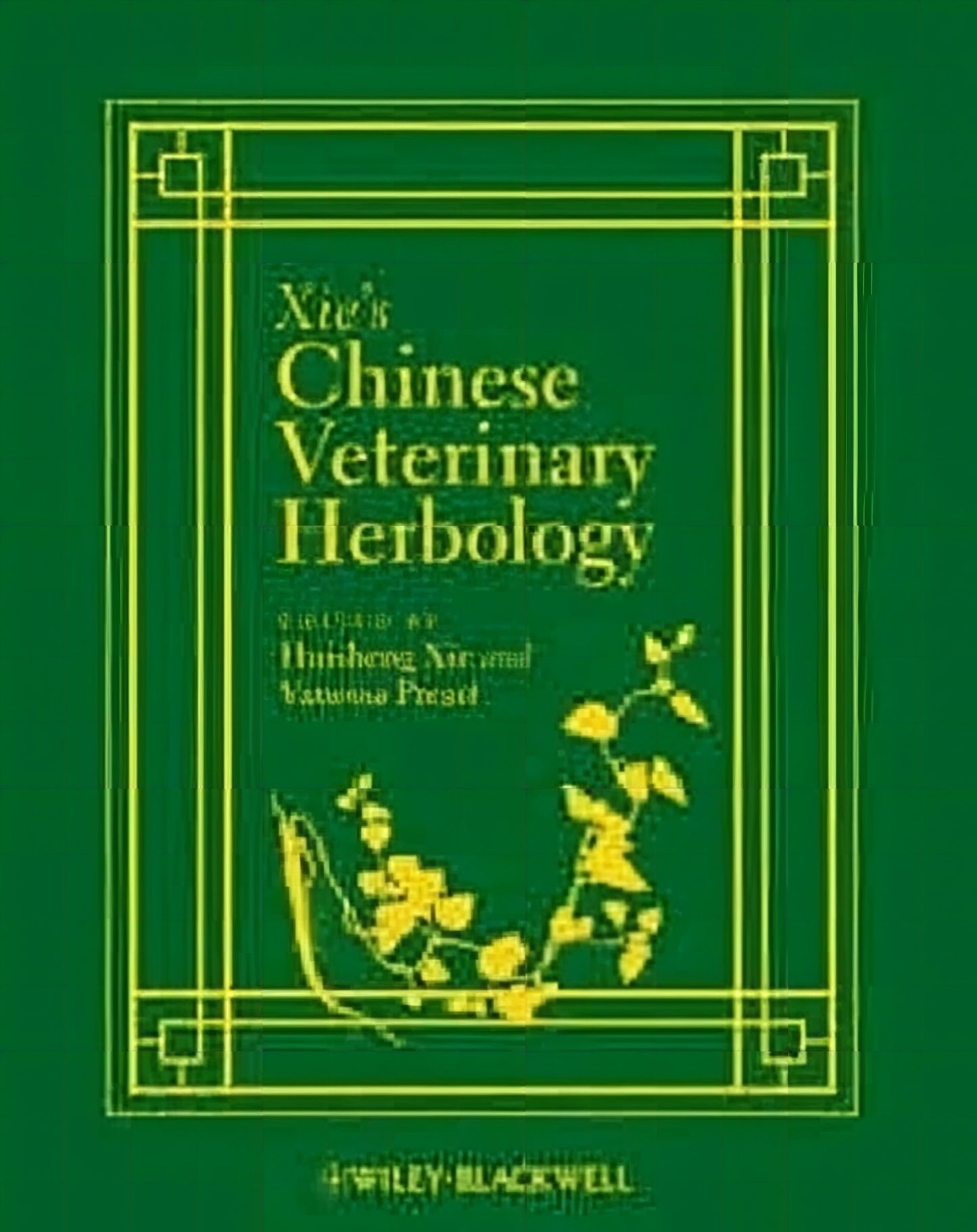 Xie's Chinese Veterinary Herbology
