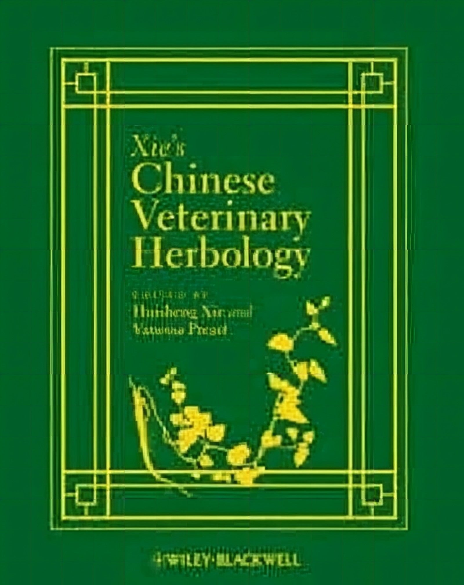 Xie's Chinese Veterinary Herbology