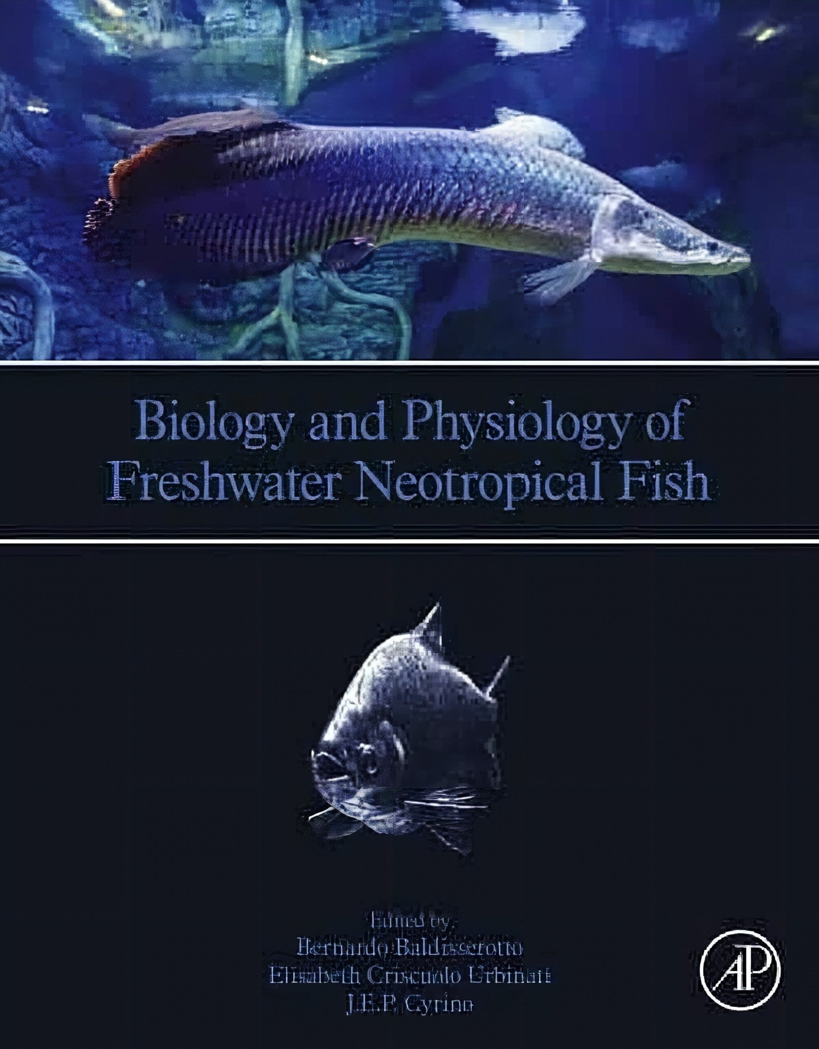 Biology And Physiology Of Freshwater Neotropical Fish