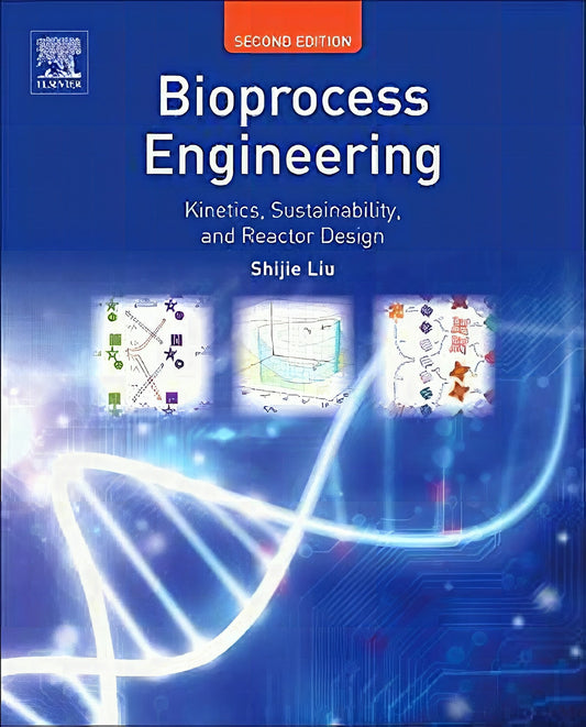 Bioprocess Engineering Kinetics Sustainability And Reactor Design 2nd Edition