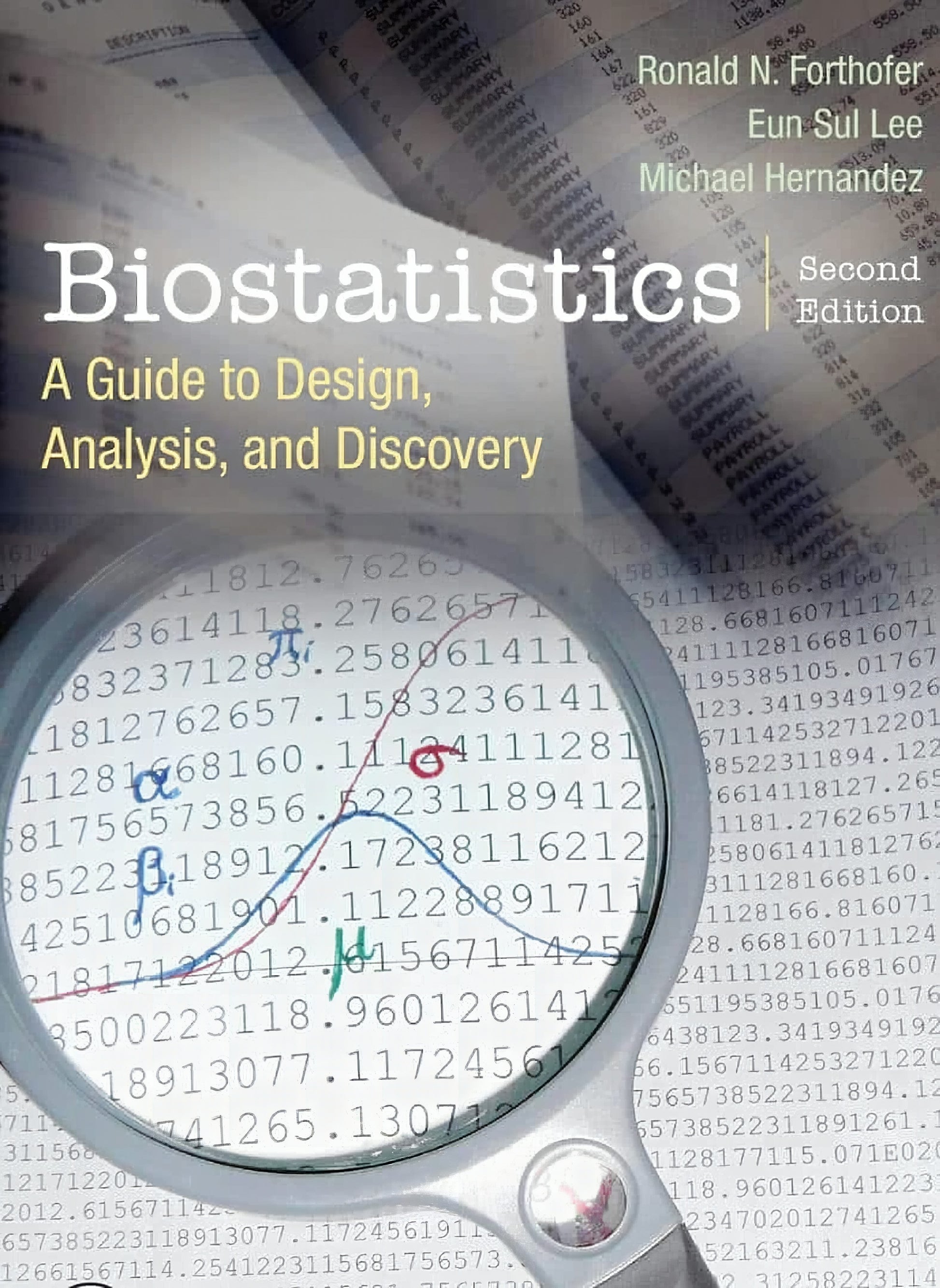 Biostatistics A Guide To Design Analysis And Discovery 2nd Edition