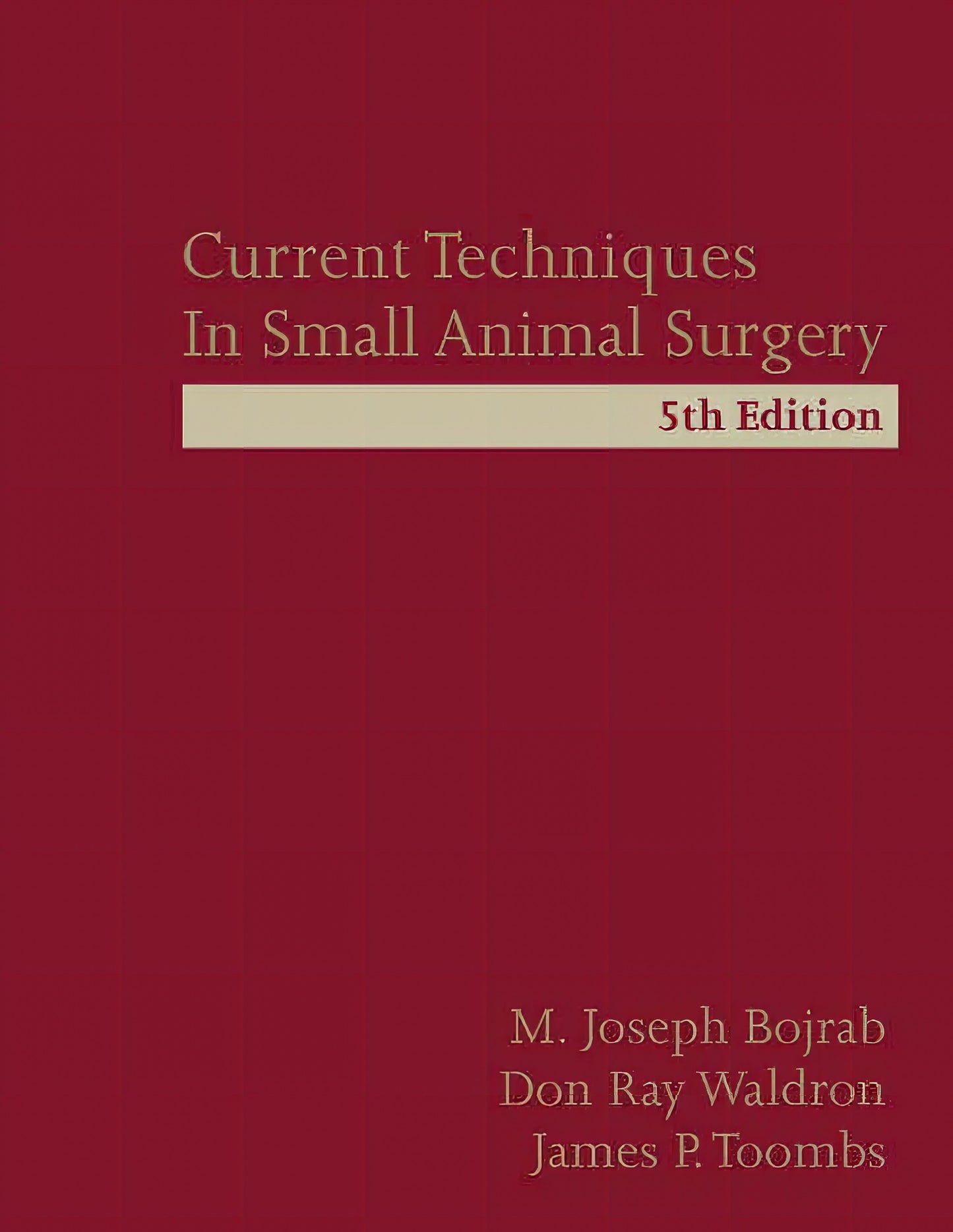 Bojrab Current Techniques In Small Animals Surgery 5Th Edition