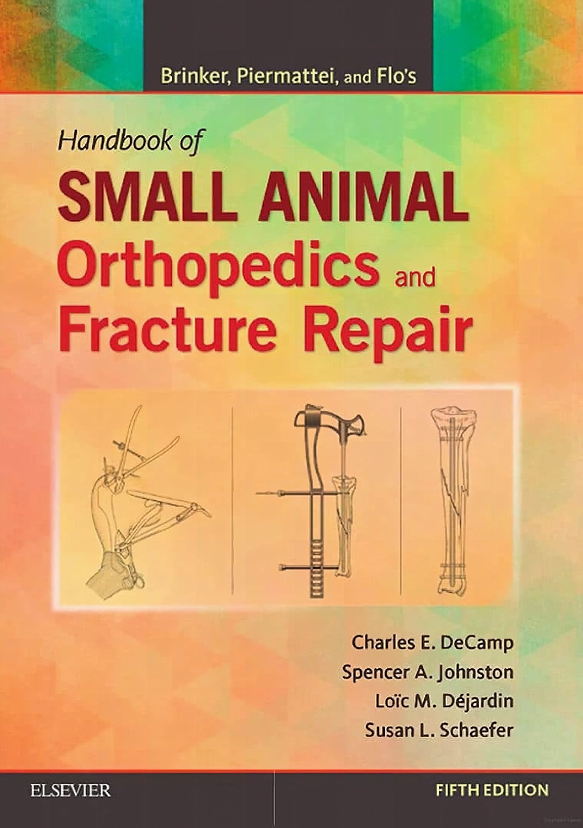 Brinker Piermattei Handbook Small Animal Orthopedics Fracture Repair Fifth Edition