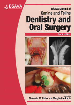 Bsava Manual of Canine and Feline Dentistry and Oral Surgery 4th Edition