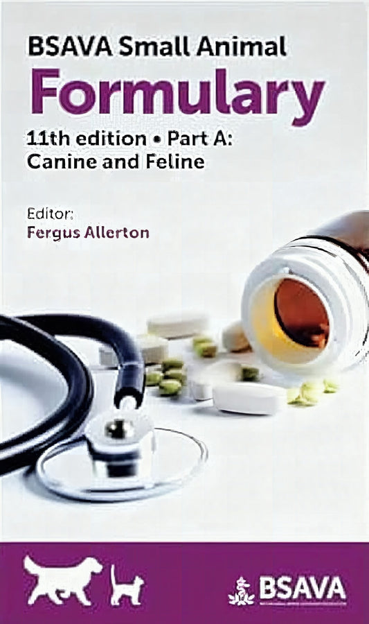 Bsava Small Animal Formulary Canine And Feline 11Th Edition