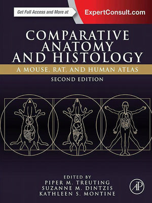 Comparative Anatomy And Histology A Mouse Rat And Human Atlas 2nd Edition