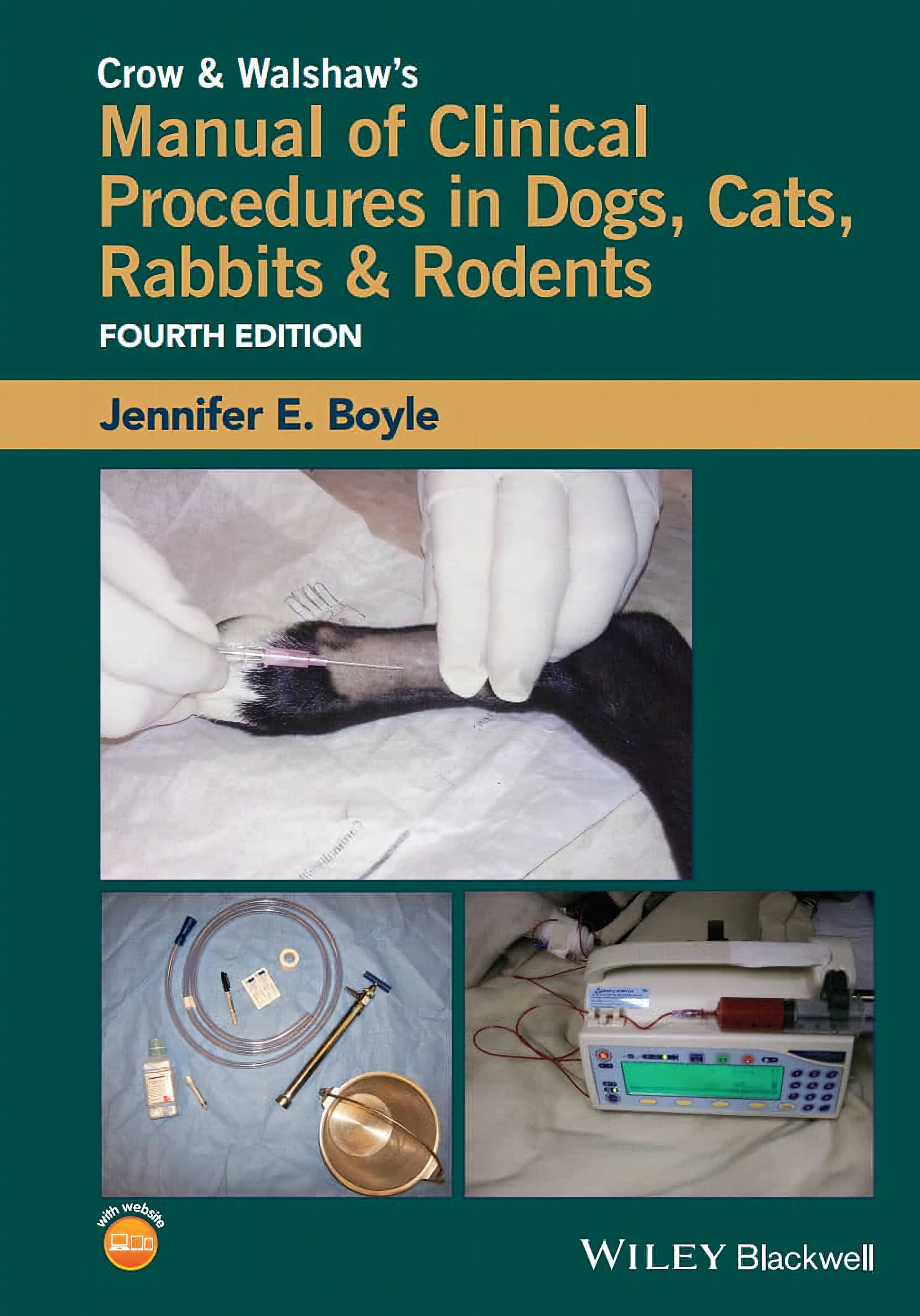 Crow And Walshaws Manual Of Clinical Procedures In Dogs Cats Rabbits And Rodents Fourth Edition