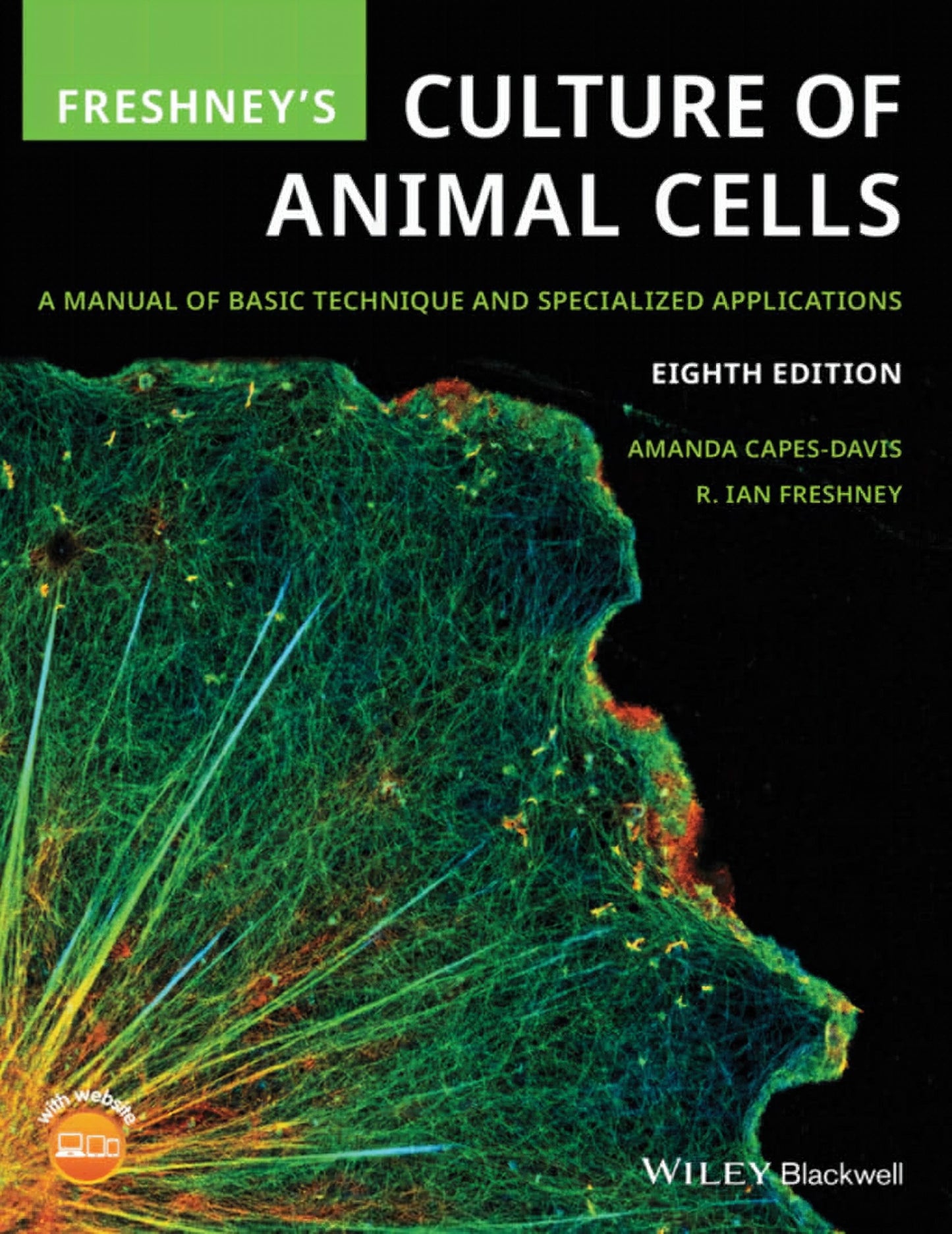 Culture Of Animal Cells A Manual Of Basic Technique And Specialized Applications 8Th Edition