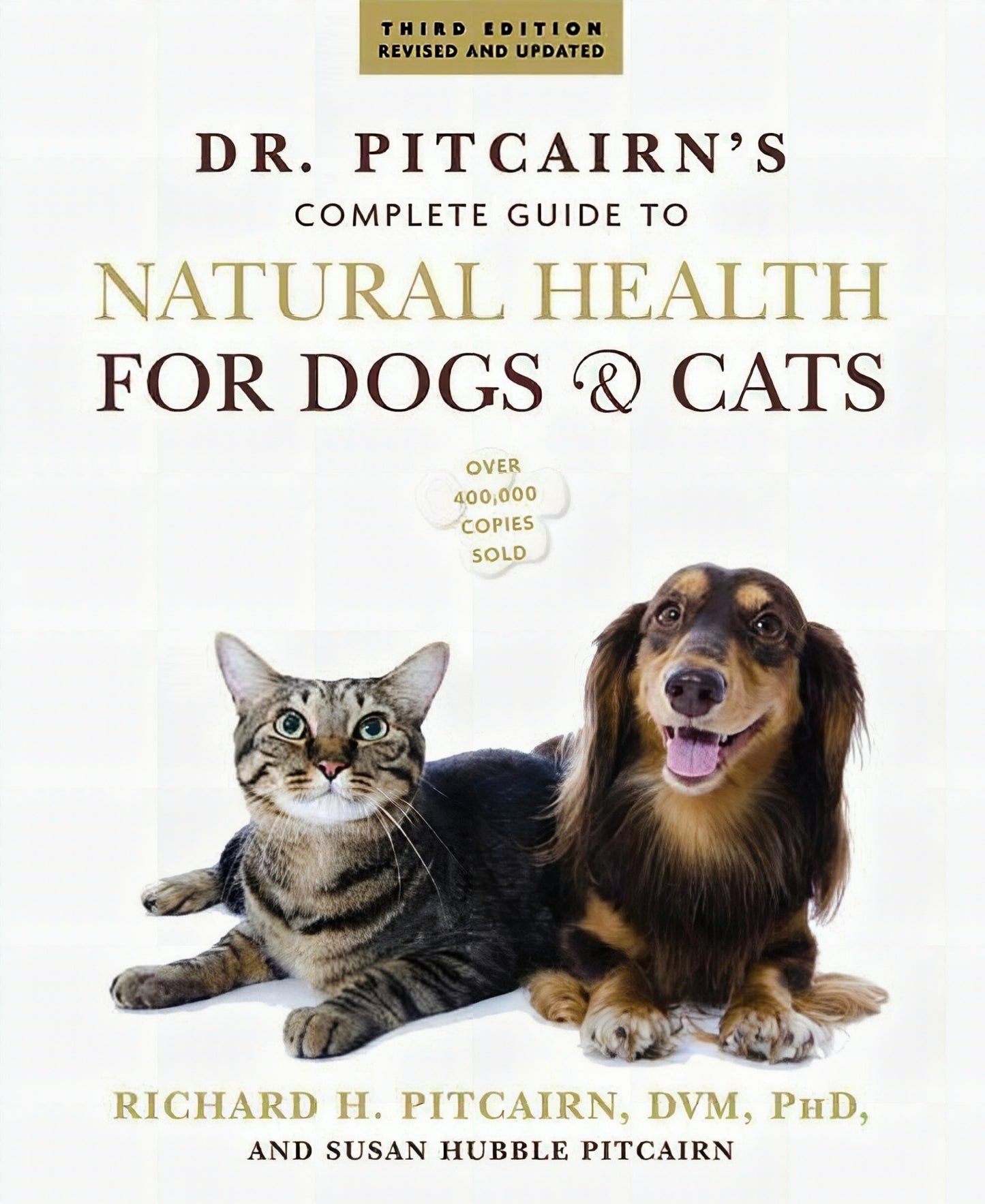 Dr Pitcairns Complete Guide To Natural Health For Dogs And Cats 3Rd Revised And Updated Edition