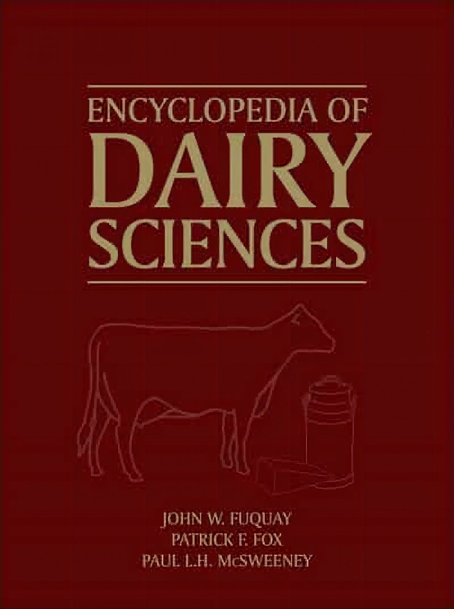 Encyclopedia Of Dairy Sciences 2nd Edition 4 Volume Set