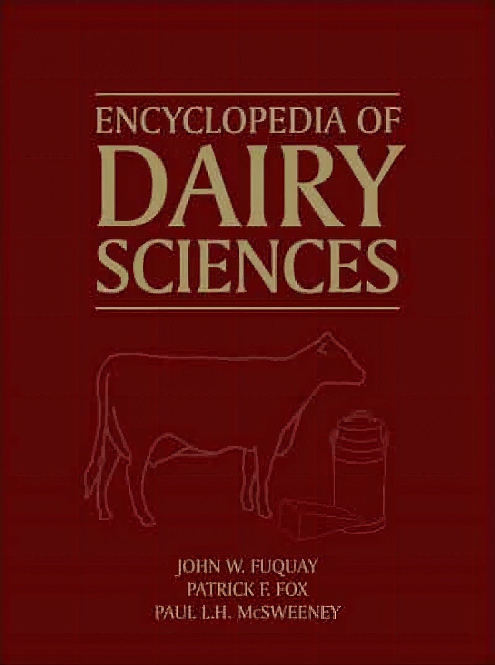 Encyclopedia Of Dairy Sciences 2nd Edition 4 Volume Set