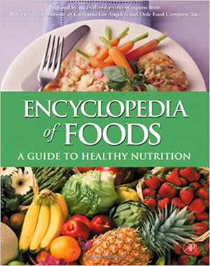 Encyclopedia of Foods a Guide to Healthy Nutrition