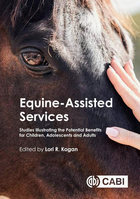 Equine Assisted Services Studies Illustrating The Potential Benefits For Children Adolescents And Adults