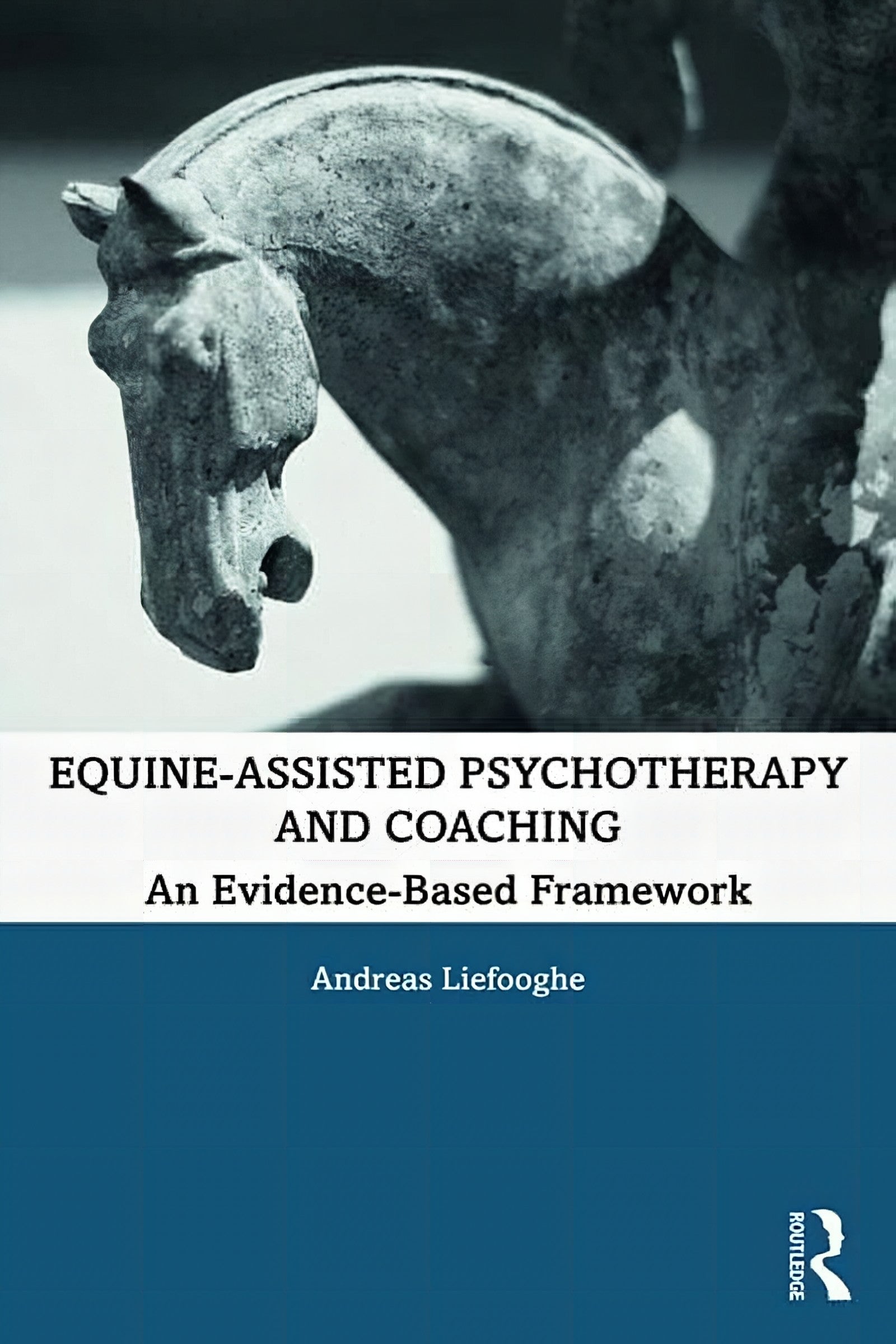Equines Assisted Psychotherapy And Coaching An Evidence Based Frameworks