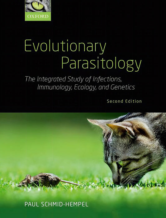 Evolutionary Parasitology Integrated Study Of Infection Immunology Ecology And Genetic Second Edition