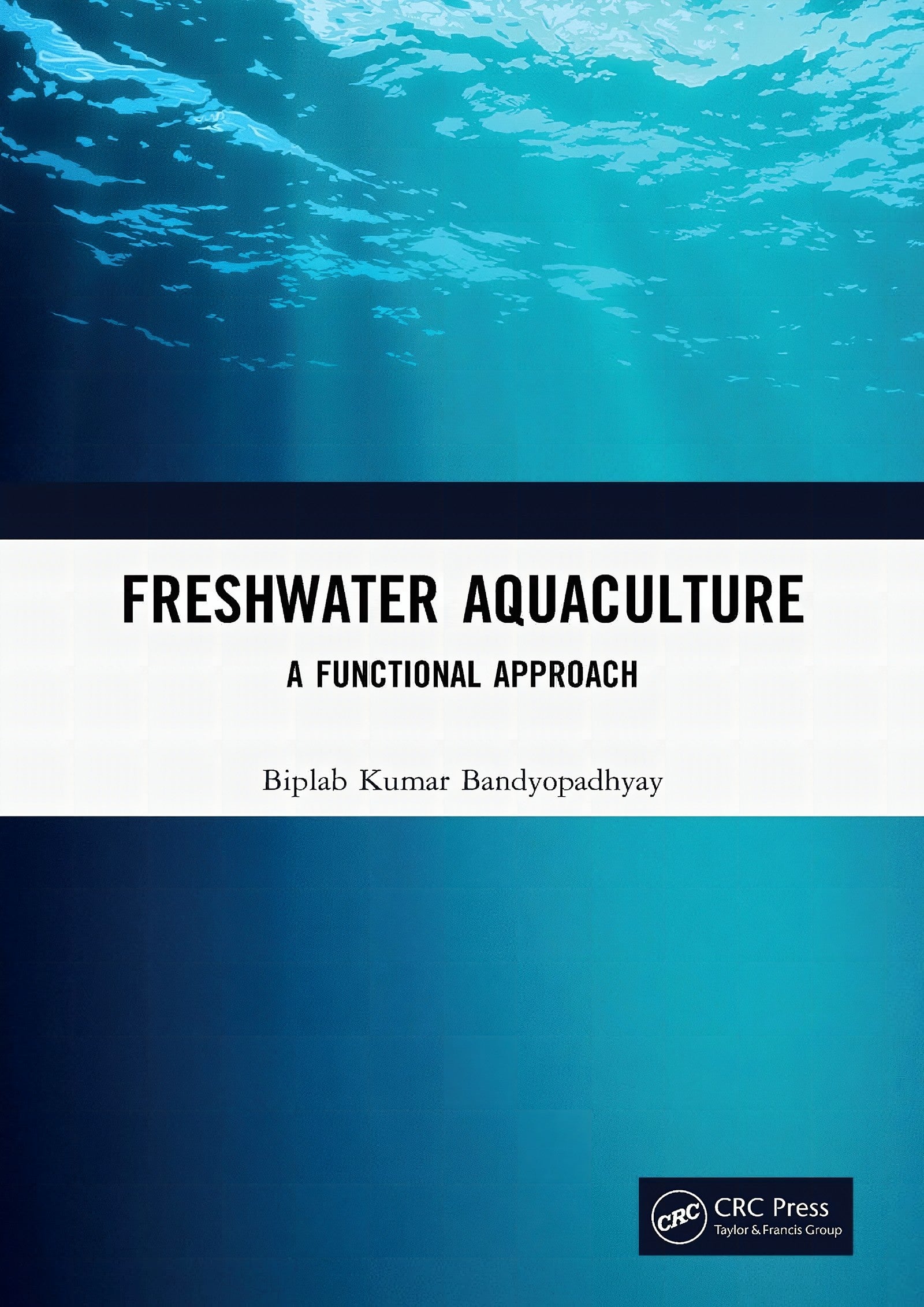 Freshwater Aquacultures A Functional Approach