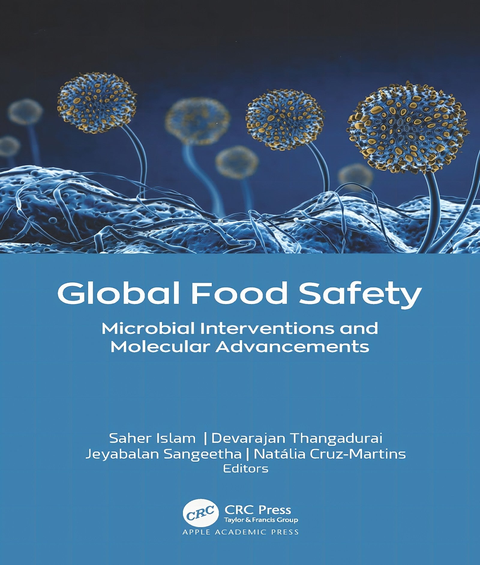 Global Foods Safety Microbial Interventions And Molecular Advancements