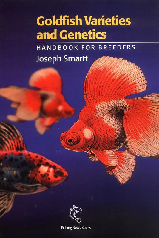 Goldfish Varieties And Genetics Handbook For Breeders