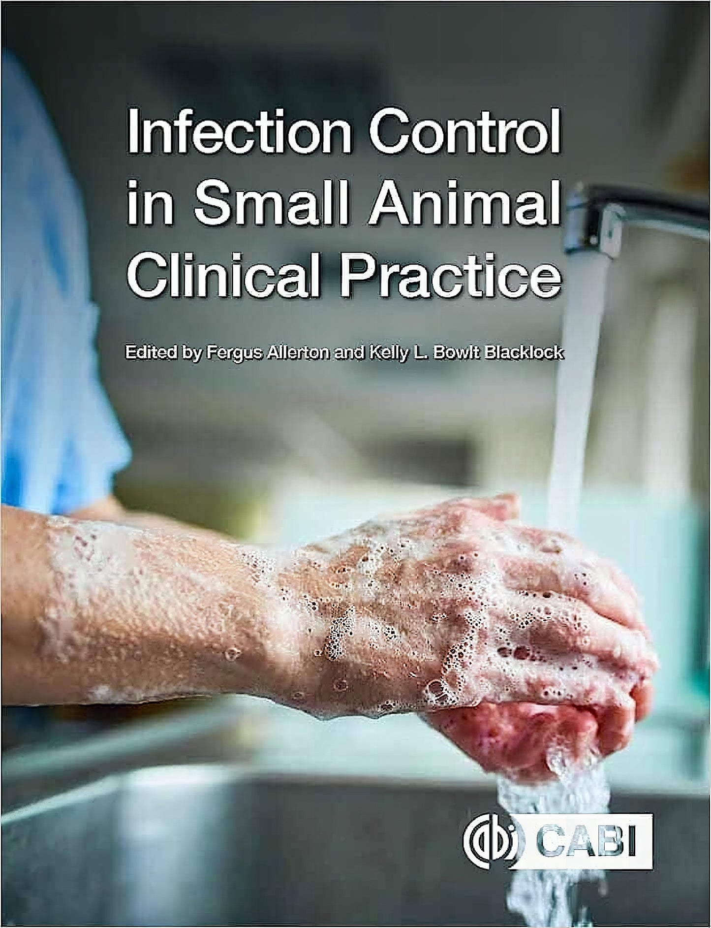 Infection Control In Small Animal Clinical Practice
