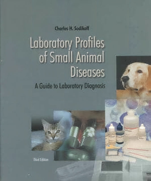 Laboratory Profiles Of Small Animal Diseases A Guide To Laboratory Diagnosis