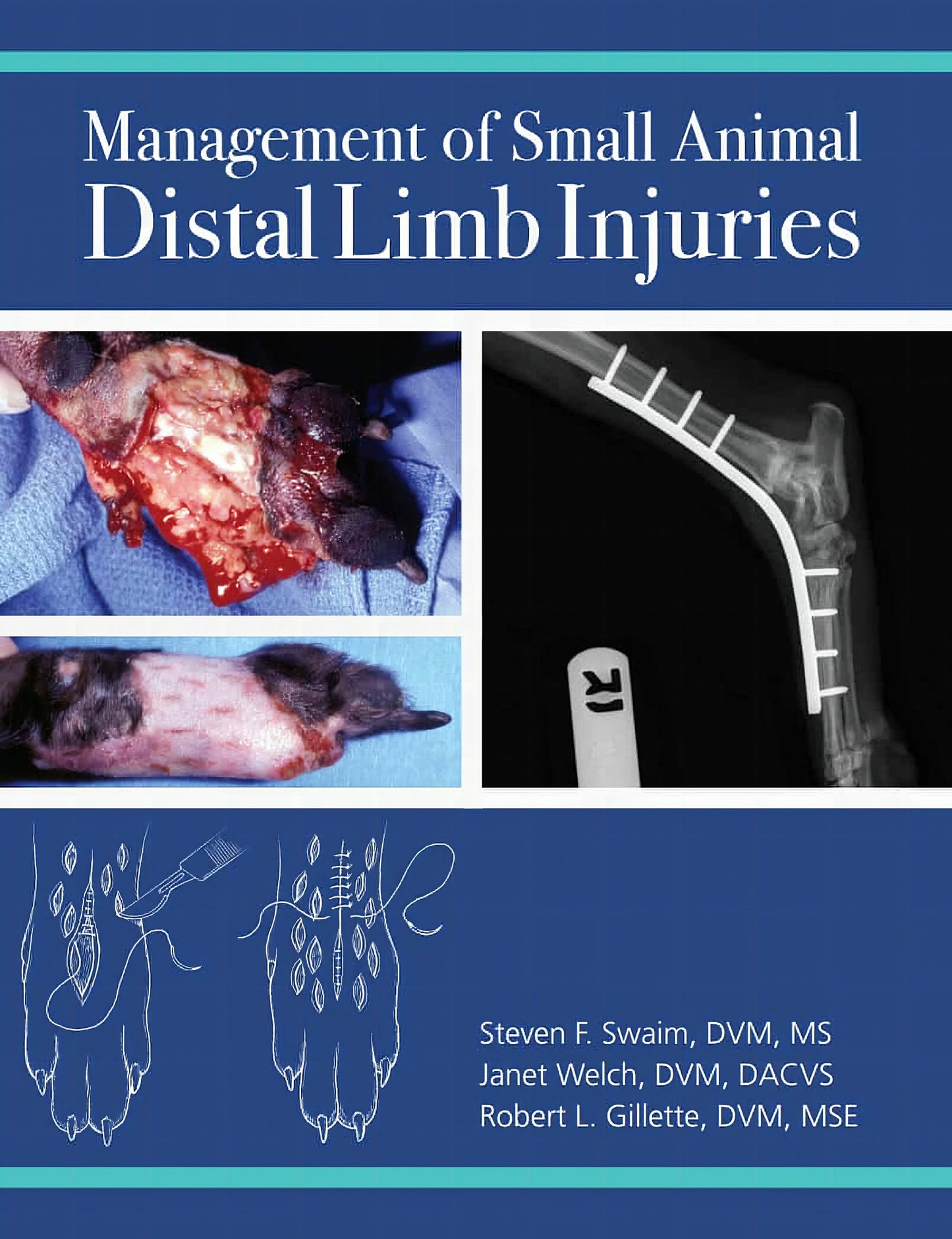 Management Small Animal Distal Limb Injuries
