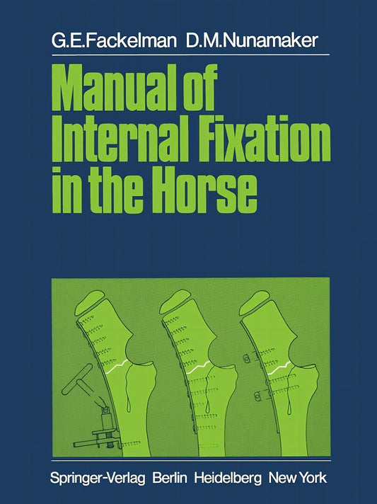 Manual Of Internal Fixation In The Horses