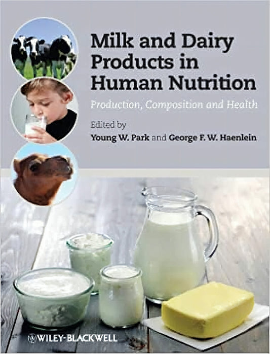 Milk And Dairy Products In Human Nutrition Production Composition And Health