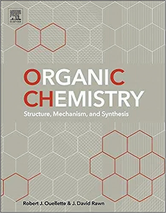 Organic Chemistry Structure Mechanism And Synthesis