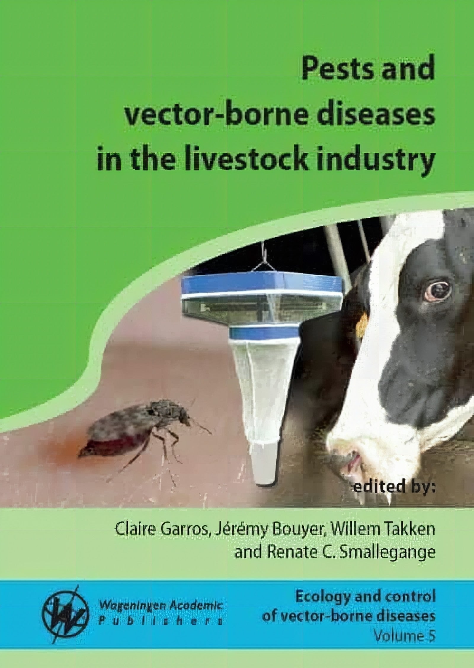 Pests And Vector Borne Diseases In The Livestock Industry