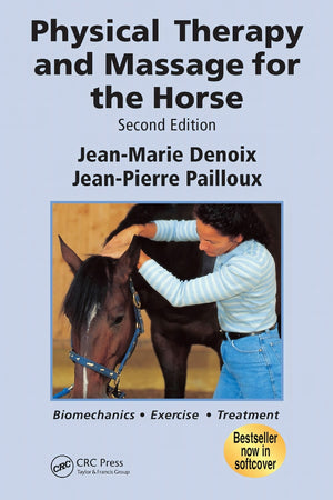Physical Therapy And Massage For The Horse Biomechanics Exercises Treatment 2nd Edition