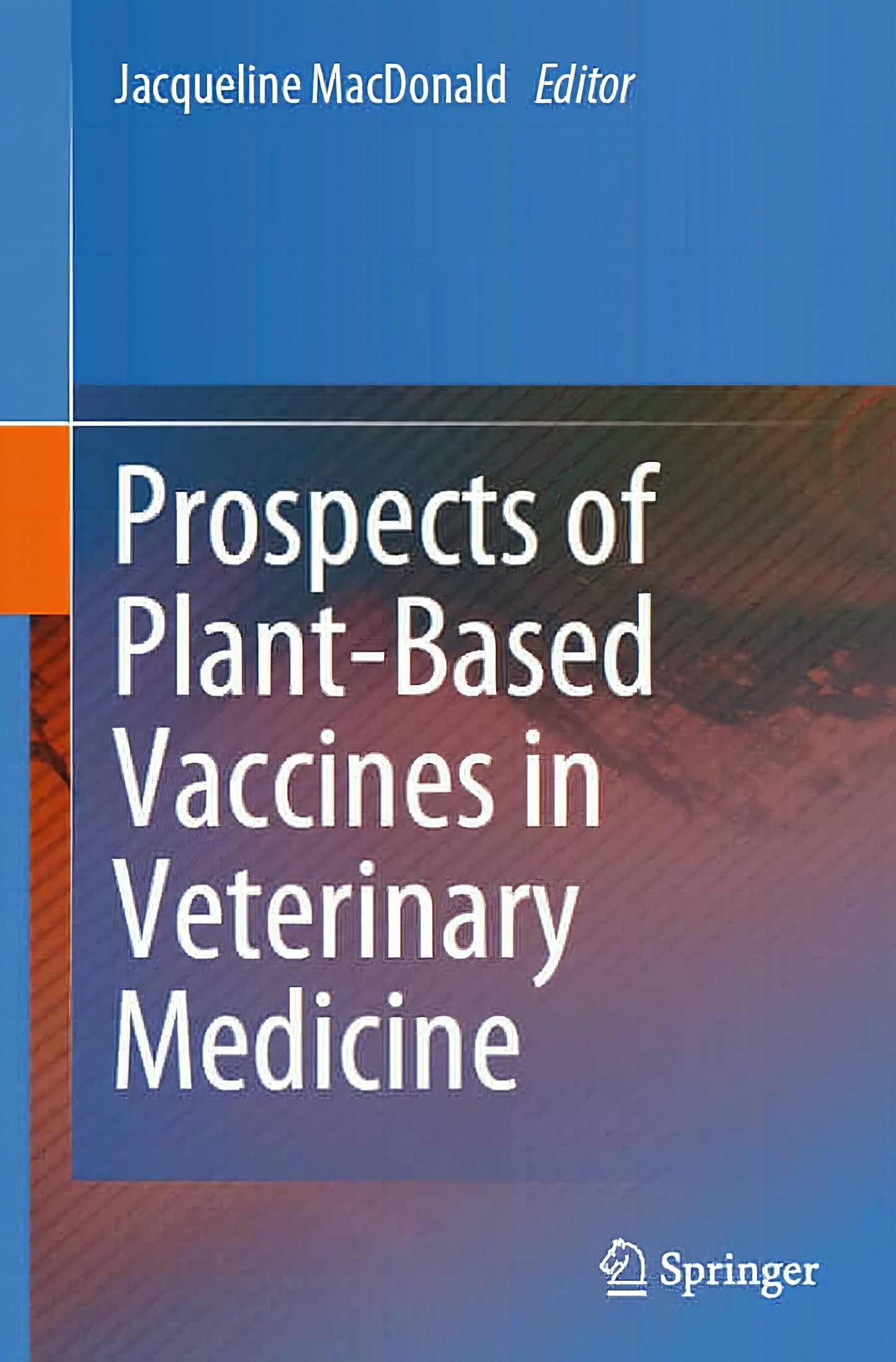 Prospects Of Plant Based Vaccines In Veterinary Medicine