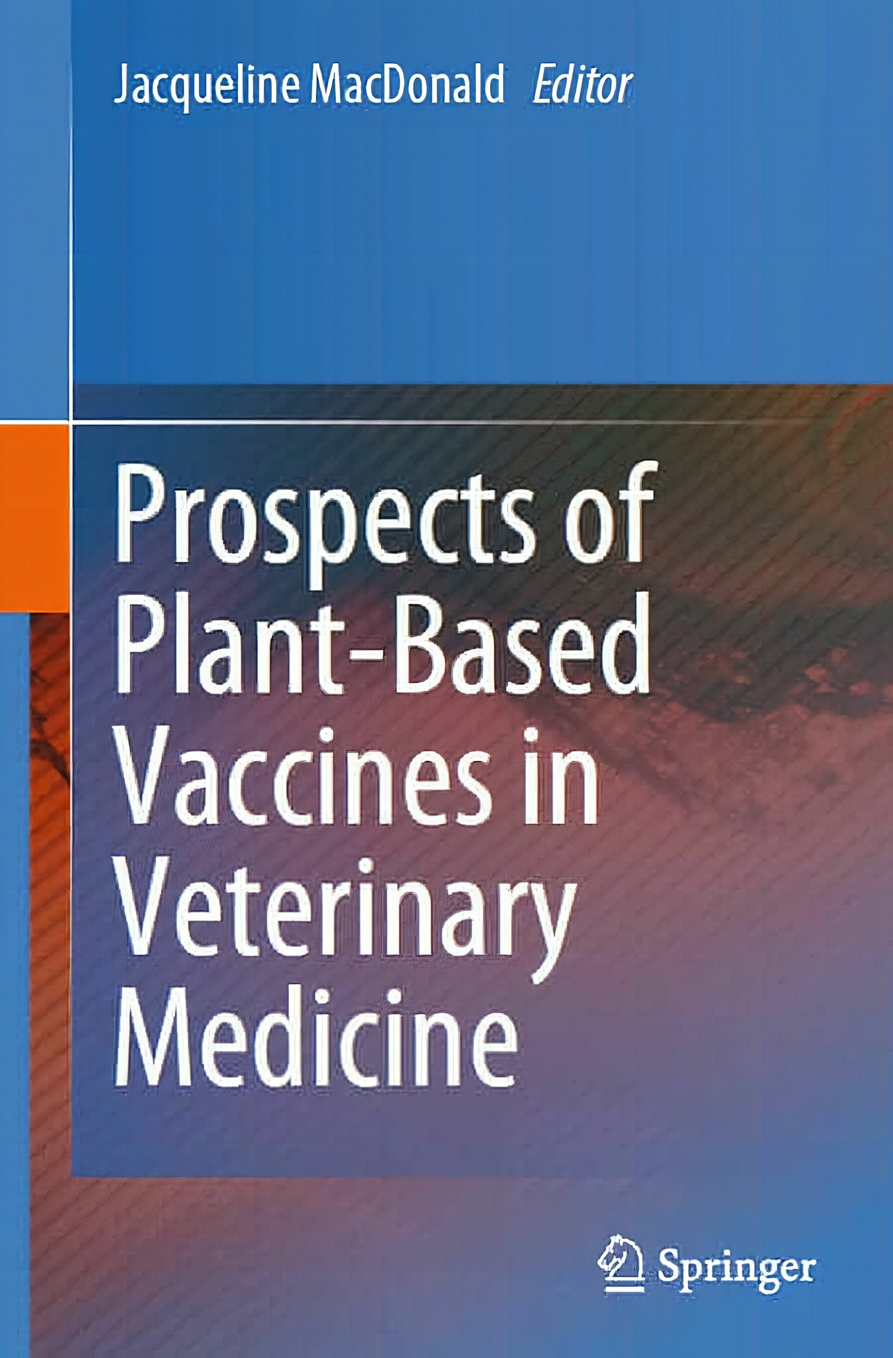 Prospects Of Plant Based Vaccines In Veterinary Medicine