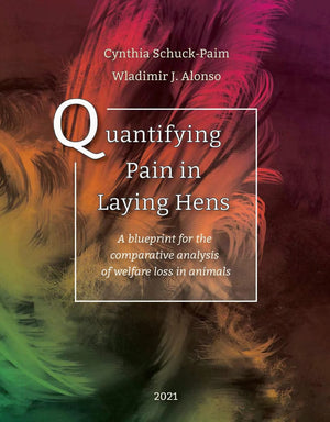 Quantifying Pain In Laying Hens A Blueprint For The Comparative Analysis Of Welfare In Animals