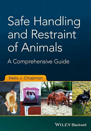 Safe Handling And Restraint Of Animals A Comprehensive Guide
