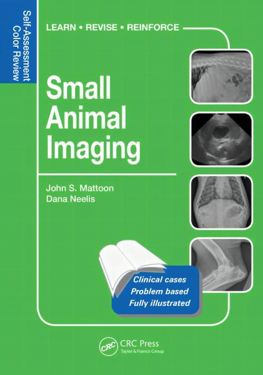 Small Animal Imaging Self Assessment Color Review