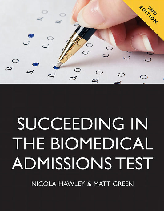 Succeeding In The Biomedical Admissions Test 2nd Edition