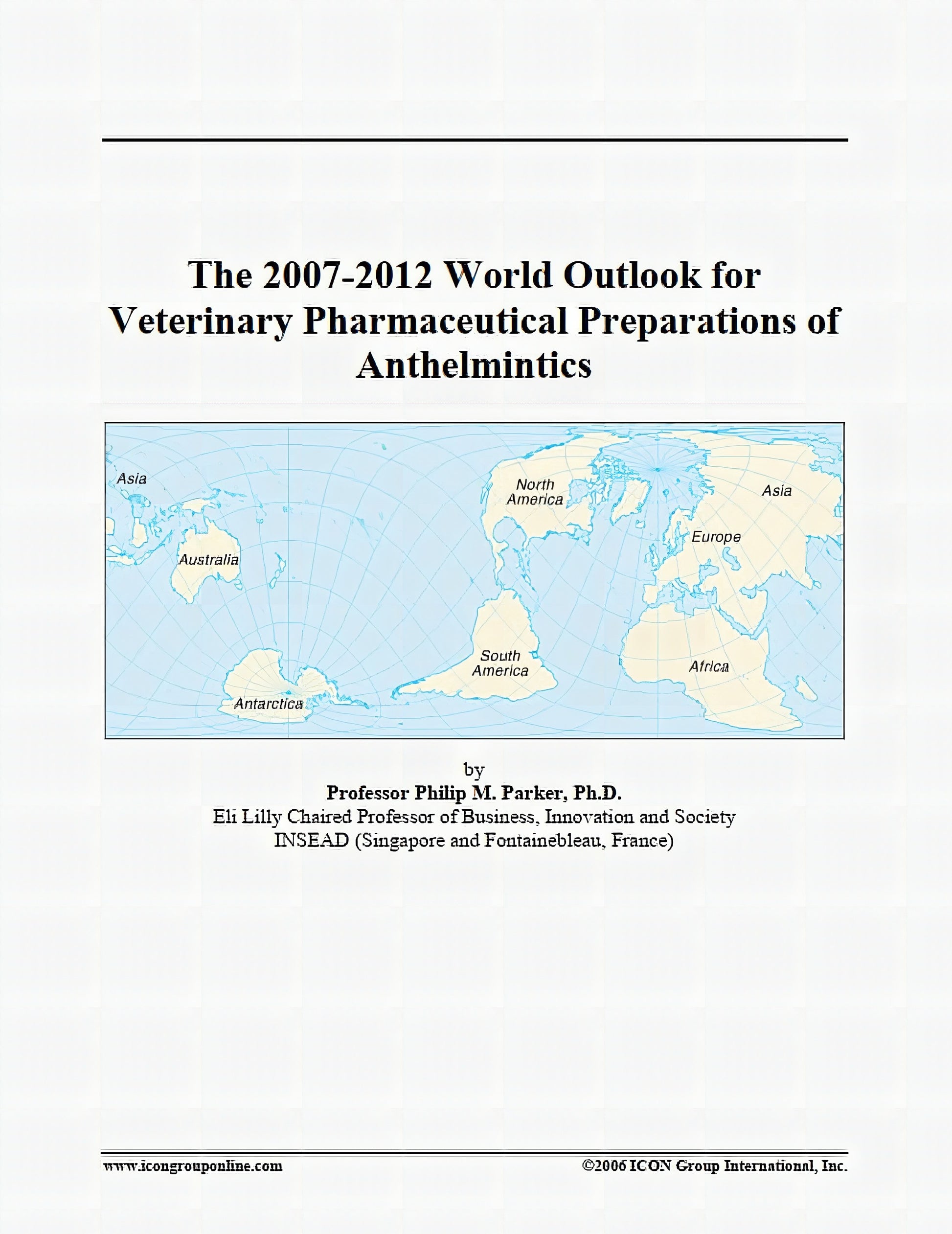 The 2007 2012 Outlook For Veterinary Pharmaceutical Preparations Of Anthelmintics In India