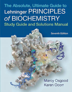 The Absolute Ultimate Guide To Principles Of Biochemistry Study Guide And Solutions Manual