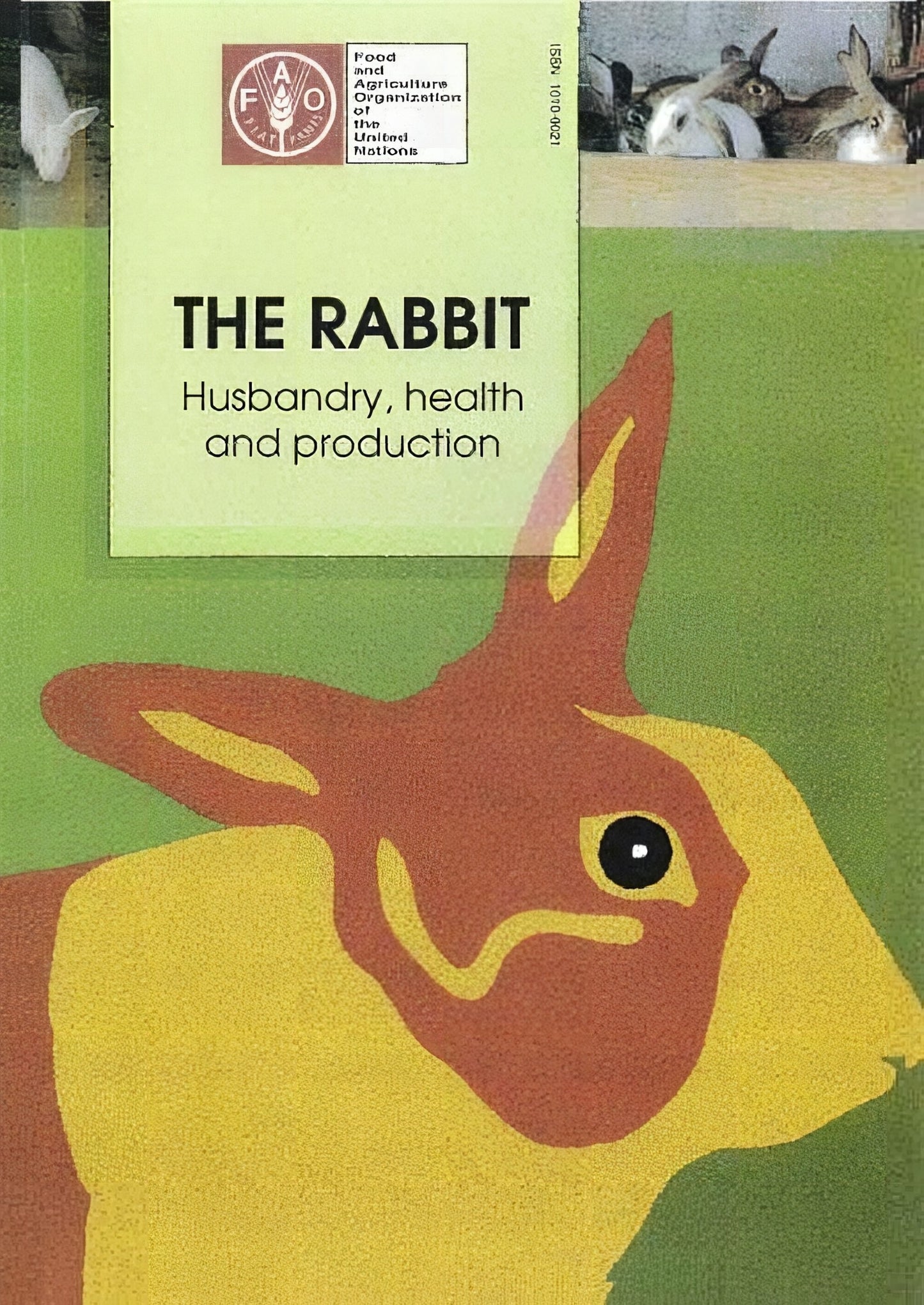 The Rabbit Husbandry Health And Production