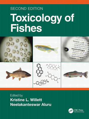 Toxicology Of Fishes 2nd Edition Kristine L Willett