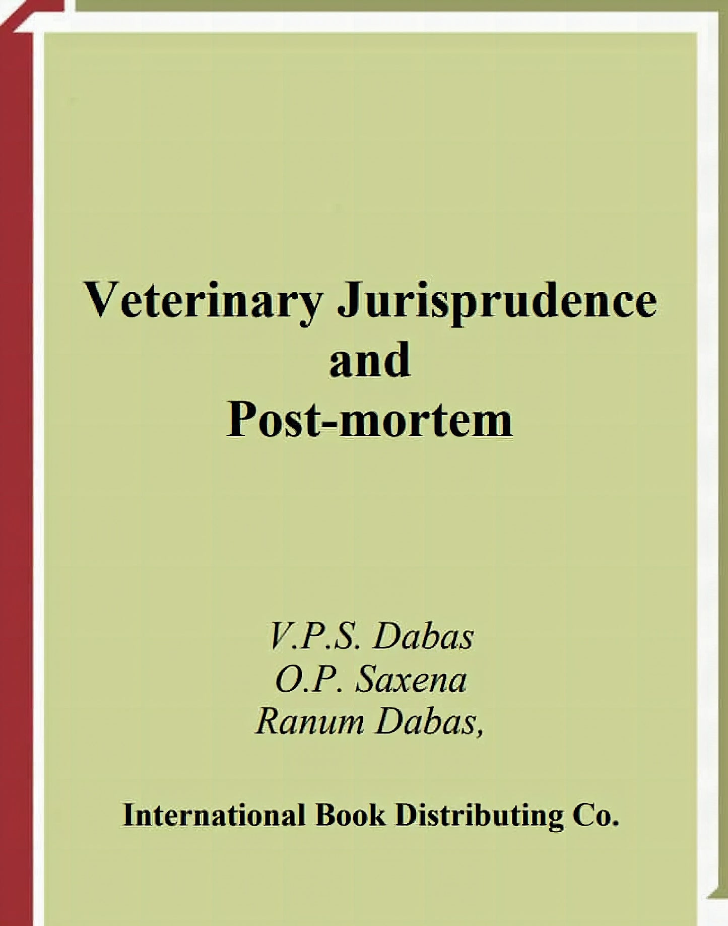 Veterinary Jurisprudence And Post Mortem