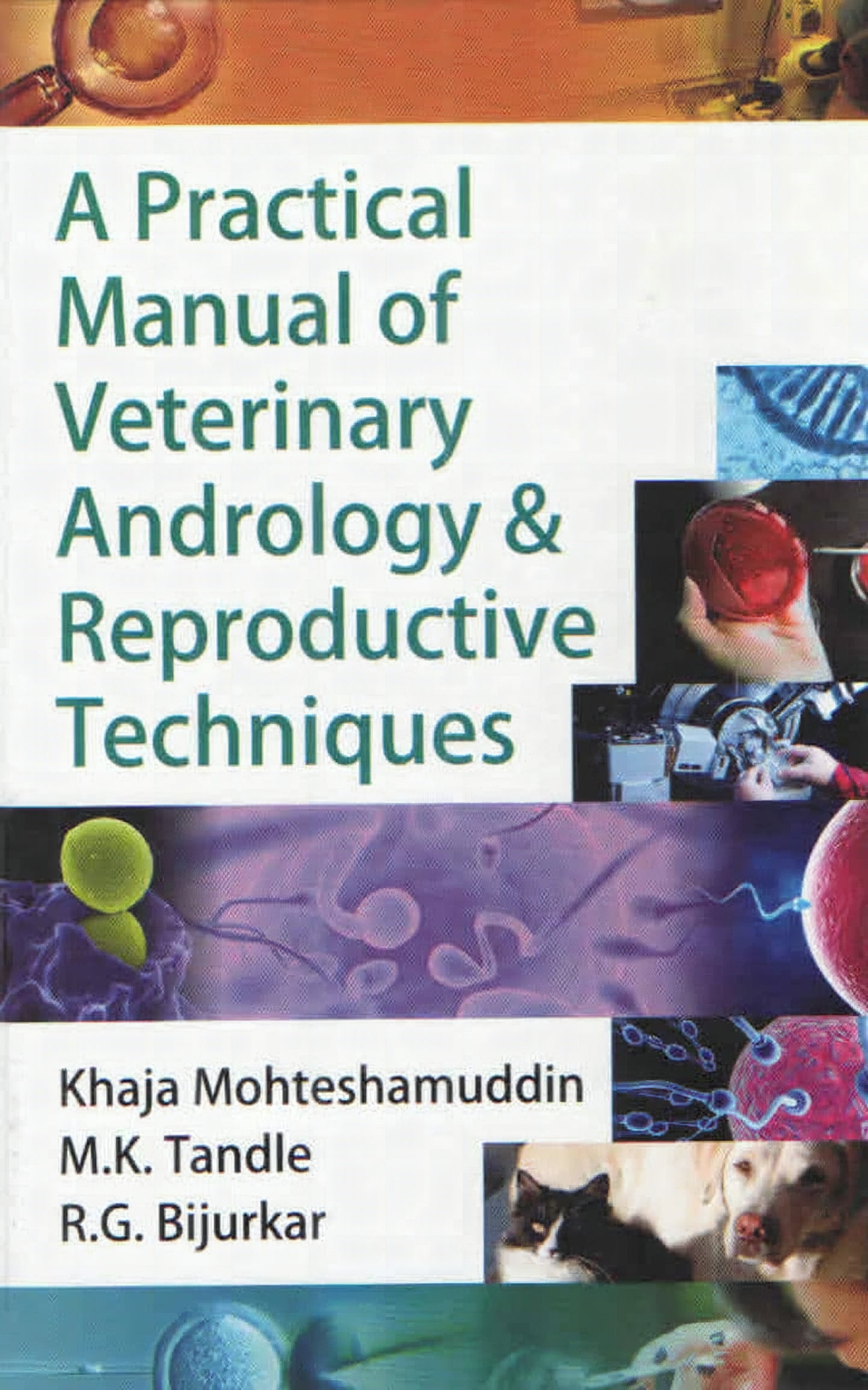 A Practical Manual Of Veterinary Andrology And Reproductive Techniques
