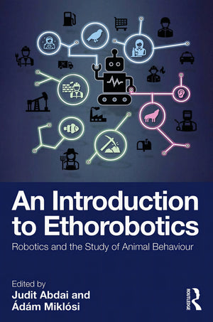 An Introduction To Ethorobotics Robotics And The Study Of Animal Behaviour