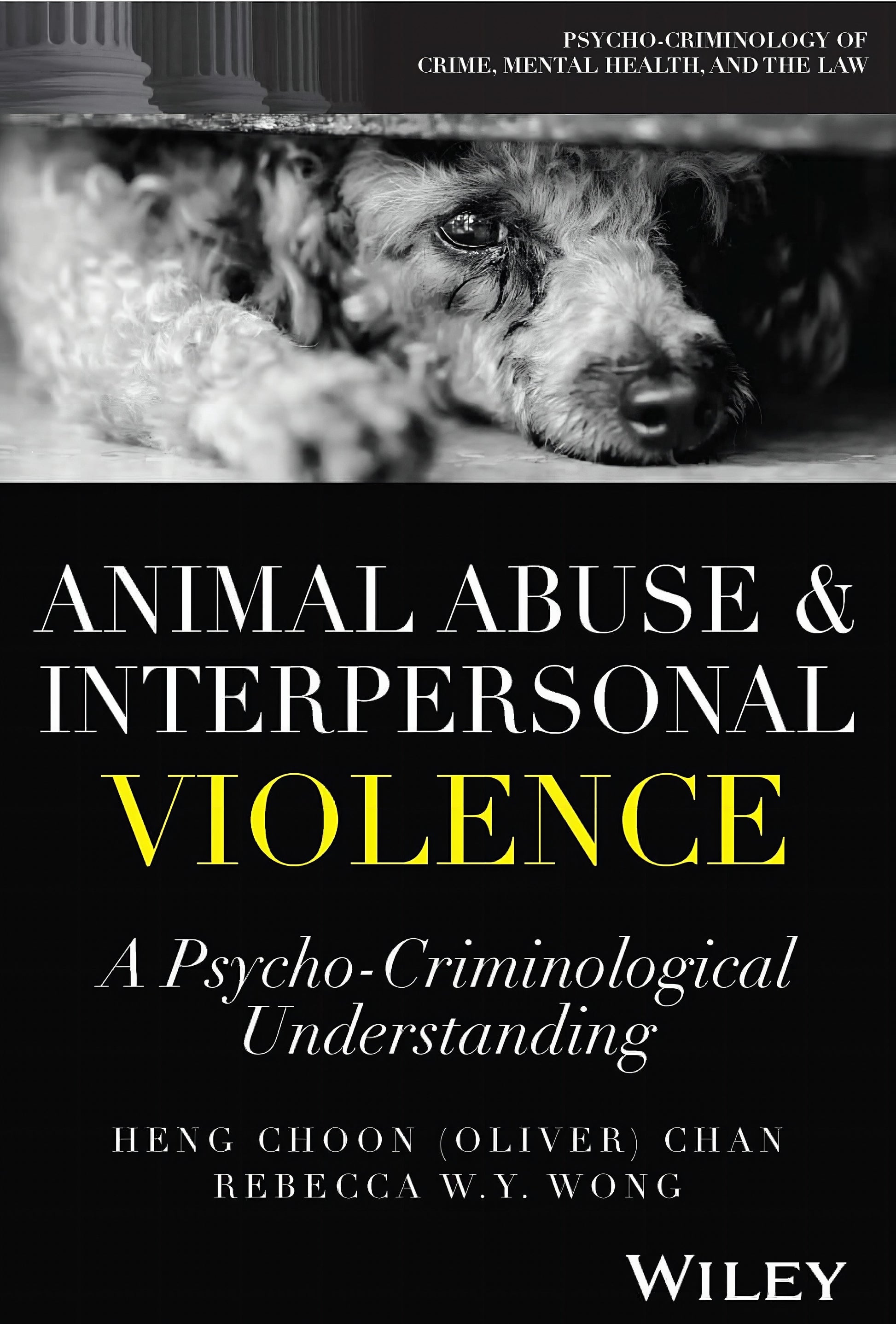 Animal Abuse And Interpersonal Violence A Psycho Criminological Understanding