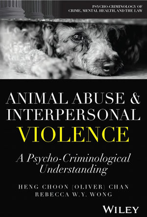 Animal Abuse And Interpersonal Violence A Psycho Criminological Understanding
